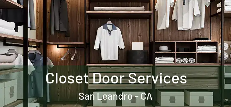 Closet Door Services San Leandro - CA