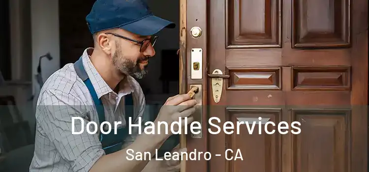 Door Handle Services San Leandro - CA