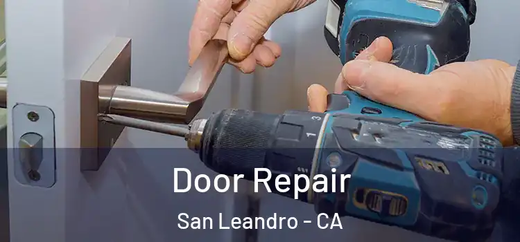 Door Repair San Leandro - CA