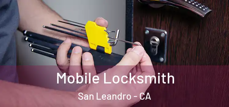 Mobile Locksmith San Leandro - CA