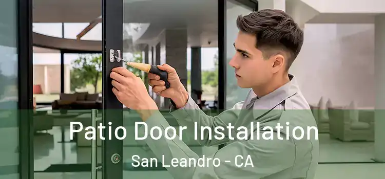 Patio Door Installation San Leandro - CA